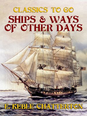 cover image of Ships & Ways of Other Days
